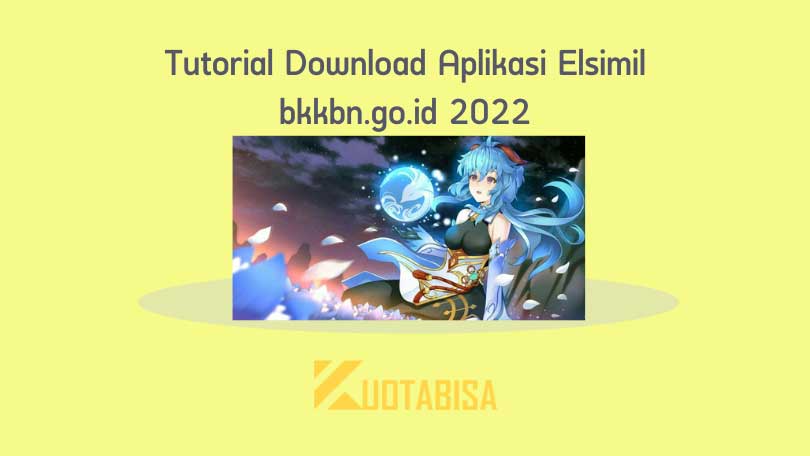 Tutorial Download Aplikasi Elsimil bkkbn.go.id 2022