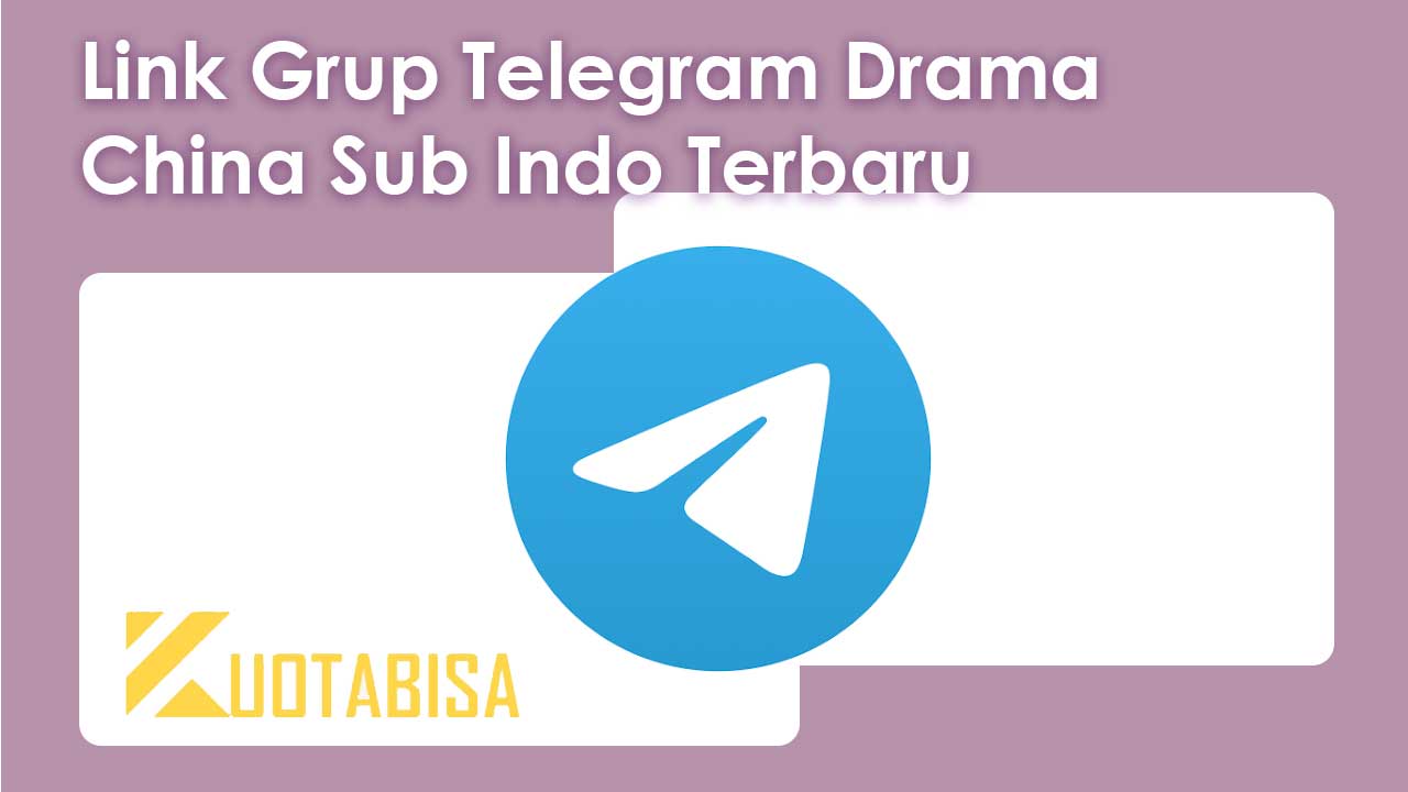Link Grup Telegram Drama China Sub Indo Terbaru